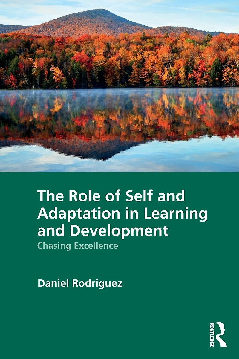 The Role of Self and Adaptation Learning Development: Chasing Excellence
