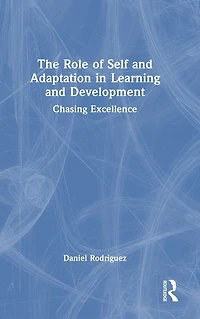 The Role of Self and Adaptation Learning Development: Chasing Excellence