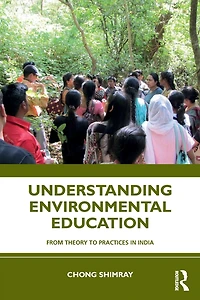 Understanding Environmental Education: From Theory to Practices India