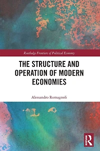 The Structure and Operation of Modern Economies