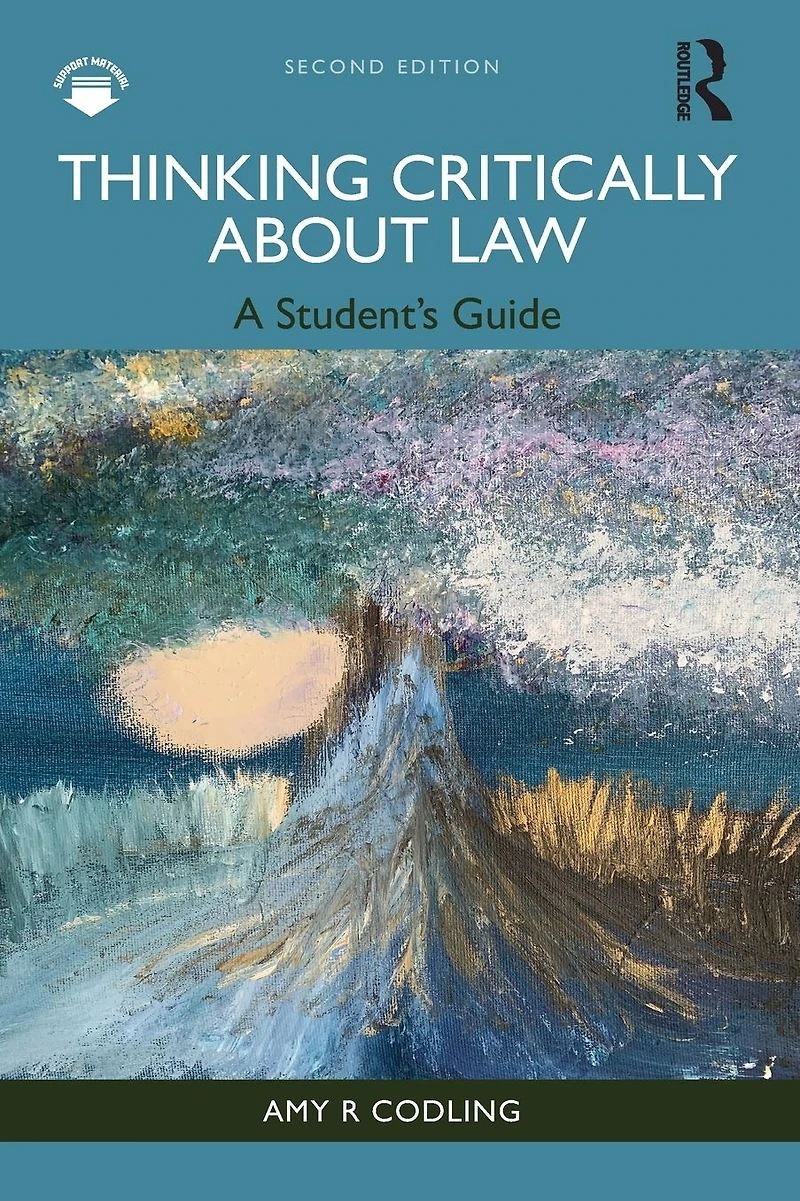 Thinking Critically About Law: A Student's Guide