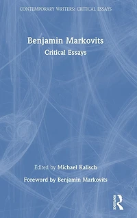 Benjamin Markovits: Critical Essays