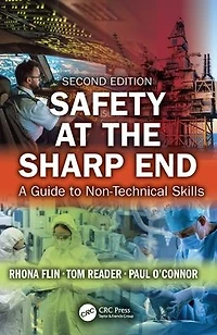 Safety at the Sharp End: A Guide to Non-Technical Skills