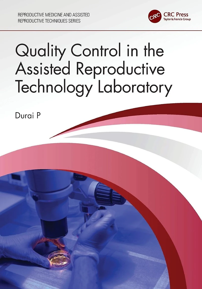 Quality Control the Assisted Reproductive Technology Laboratory