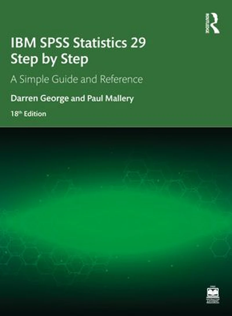 IBM SPSS Statistics 29 Step by Step: A Simple Guide and Reference
