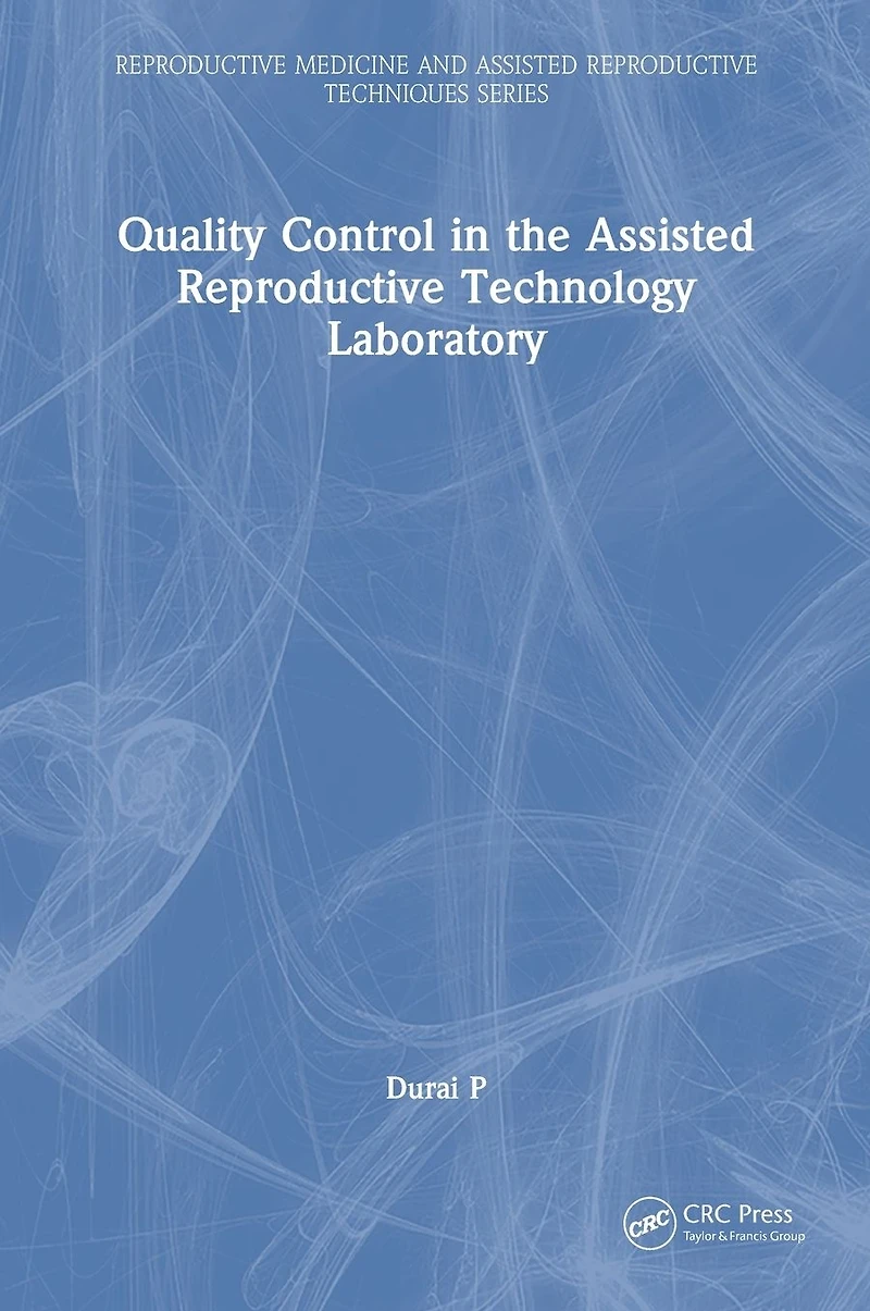 Quality Control the Assisted Reproductive Technology Laboratory