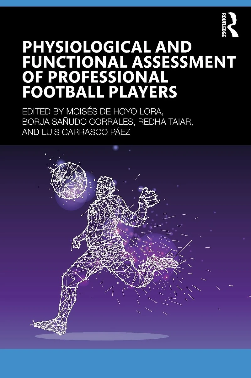 Physiological and Functional Assessment of Professional Football Players