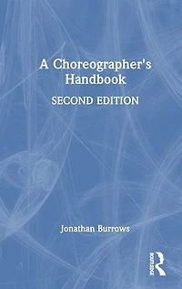 A Choreographer's Handbook