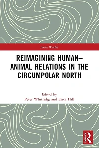 Reimagining Human-Animal Relations the Circumpolar North