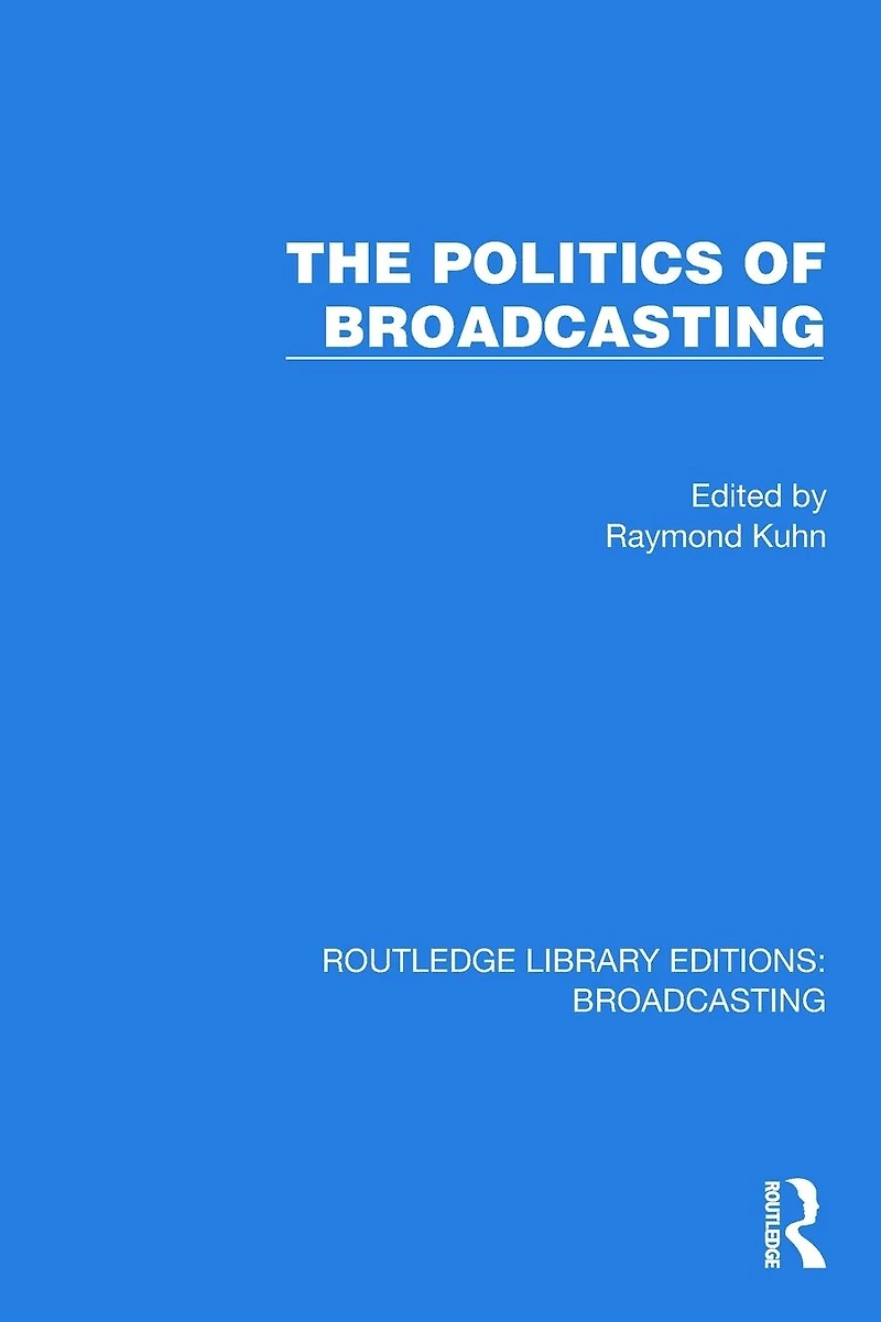 The Politics of Broadcasting