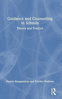 Guidance and Counselling Schools: Theory Practice