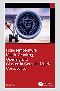 High-Temperature Matrix Cracking, Opening and Closure Ceramic-Matrix Composites