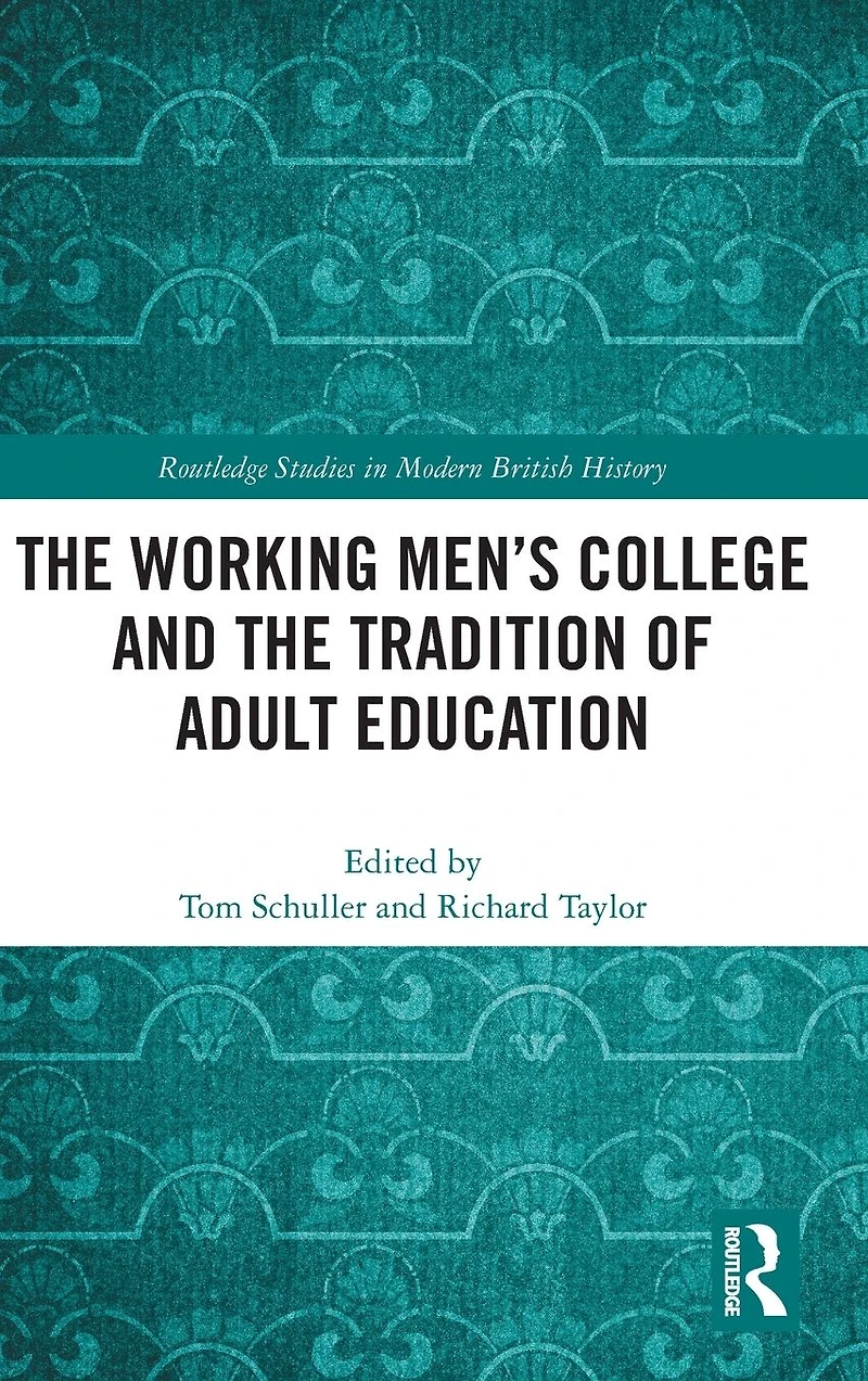 the Working Men's College and Tradition of Adult Education