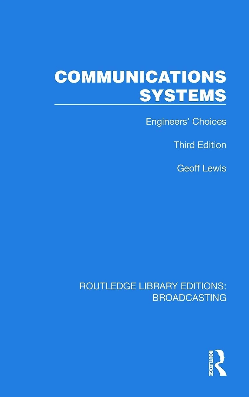 Communications Systems: Engineers' Choices