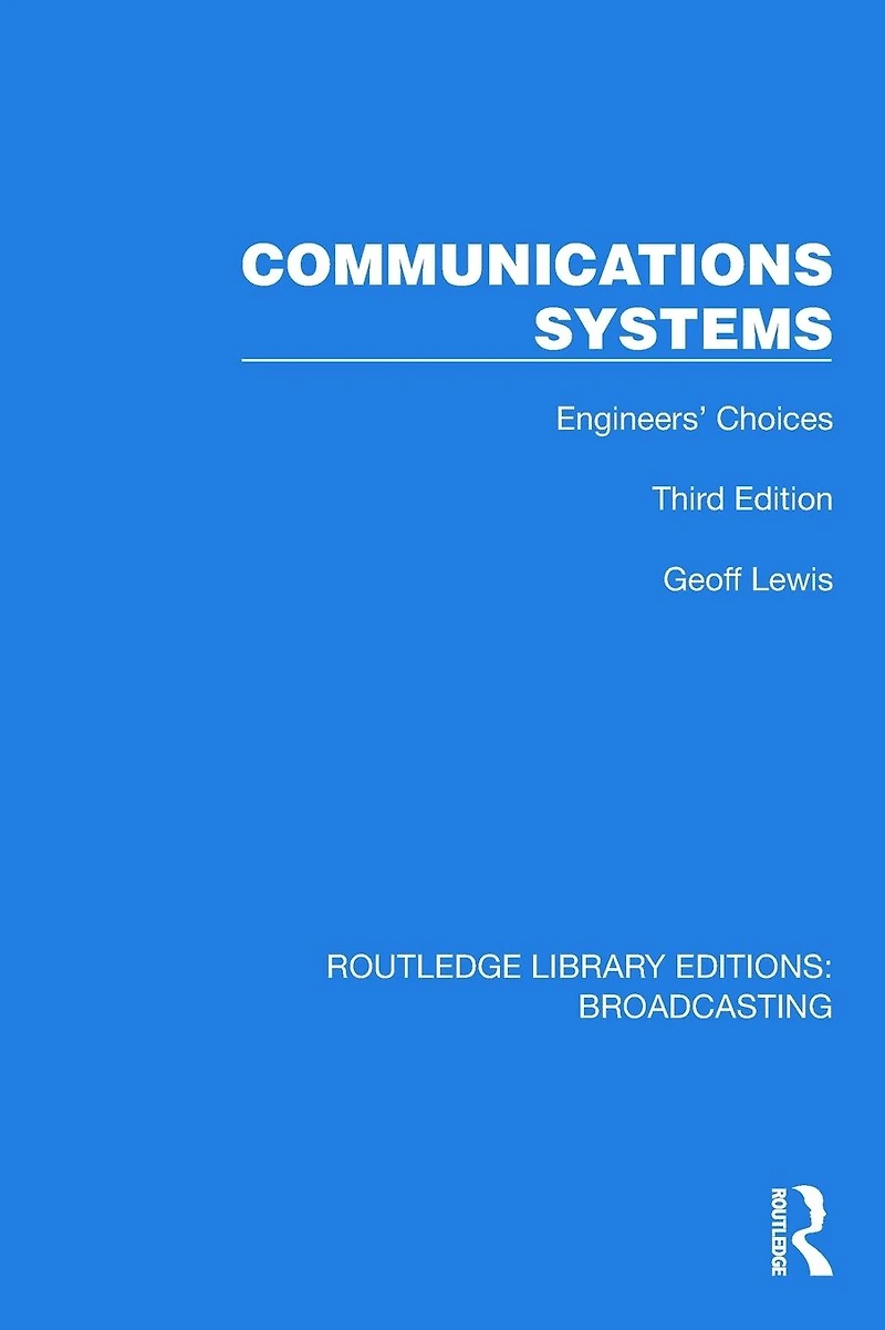 Communications Systems: Engineers' Choices