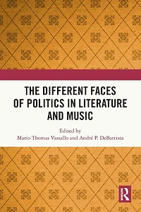 The Different Faces of Politics Literature and Music