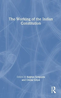 the Working of Indian Constitution