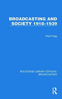 Broadcasting and Society 1918-1939