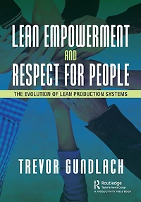 Lean Empowerment and Respect for People: The Evolution of Production Systems