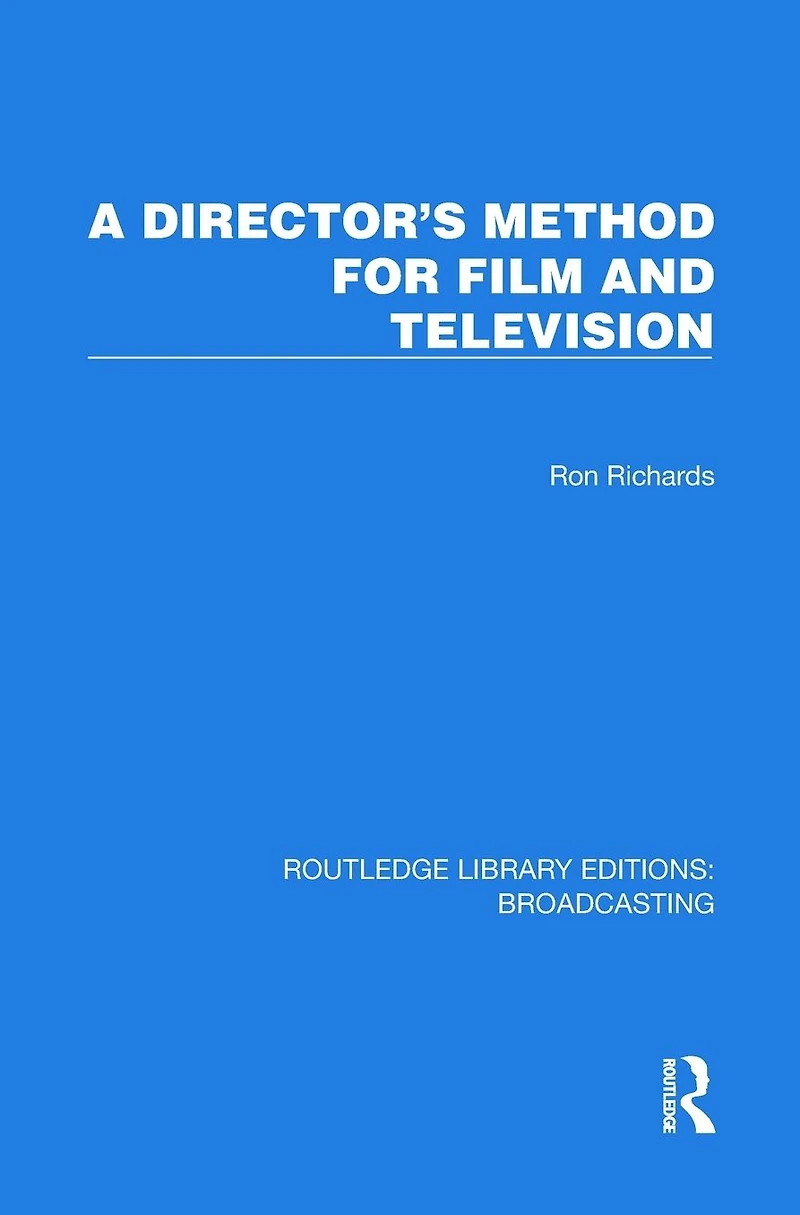 A Director's Method for Film and Television
