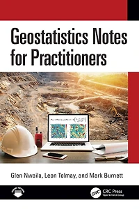 Geostatistics Notes for Practitioners