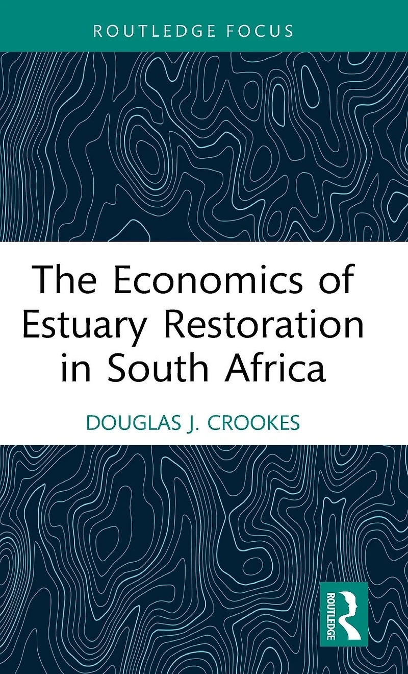 The Economics of Estuary Restoration South Africa