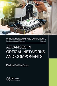 Advances Optical Networks and Components