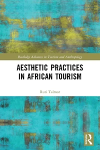 Aesthetic Practices African Tourism