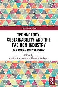 Technology, Sustainability and the Fashion Industry: Can Save World?