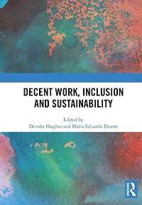 Decent Work, Inclusion and Sustainability