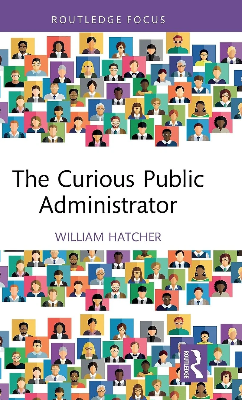 The Curious Public Administrator