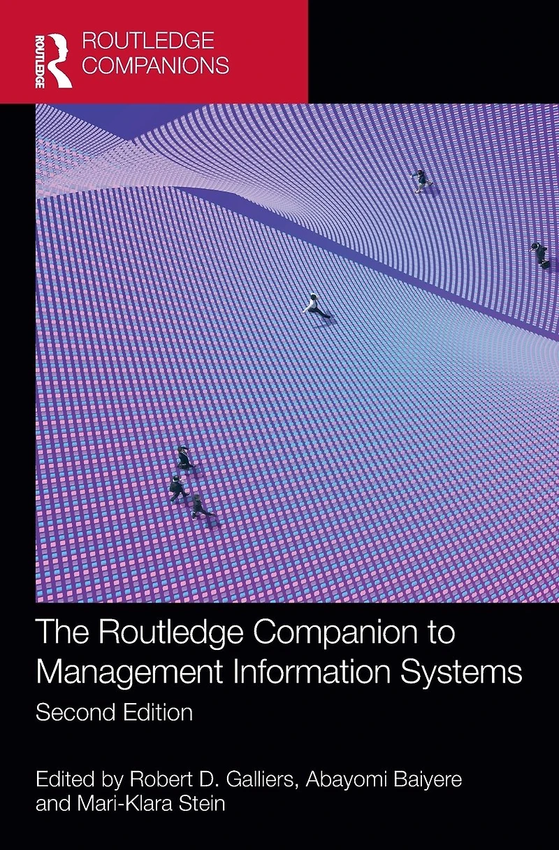The Routledge Companion to Management Information Systems