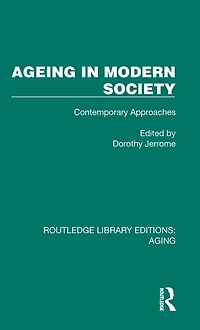 Ageing Modern Society: Contemporary Approaches