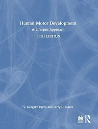 Human Motor Development: A Lifespan Approach