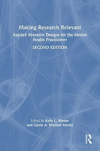 Making Research Relevant: Applied Designs for the Mental Health Practitioner