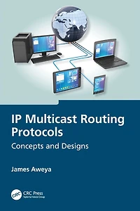 IP Multicast Routing Protocols: Concepts and Designs