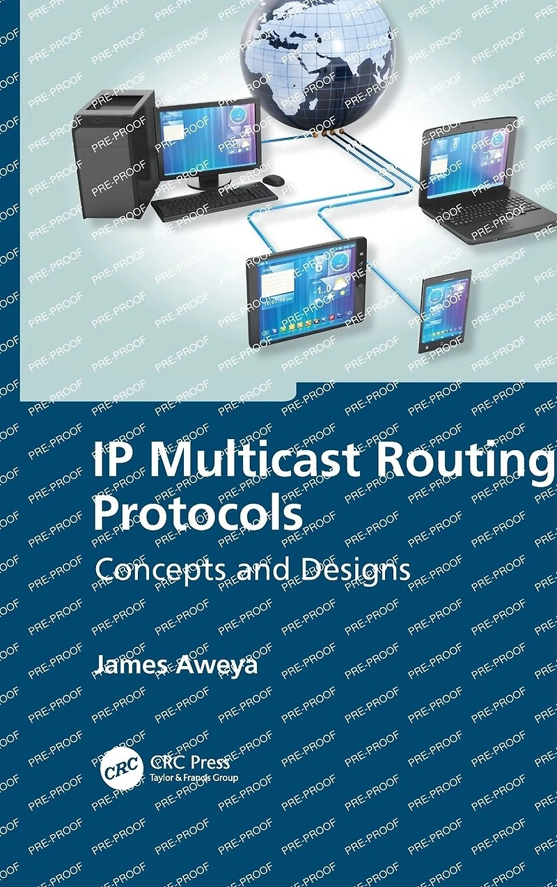 IP Multicast Routing Protocols: Concepts and Designs
