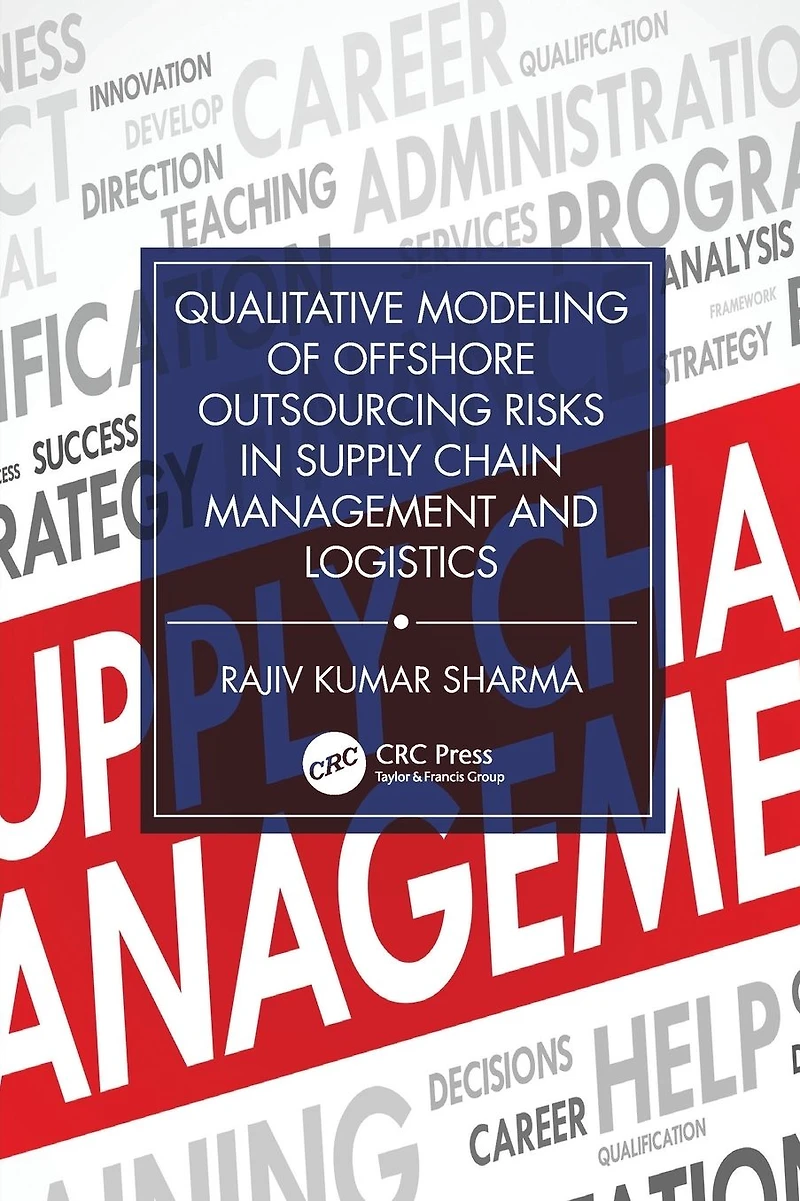 Qualitative Modeling of Offshore Outsourcing Risks Supply Chain Management and Logistics