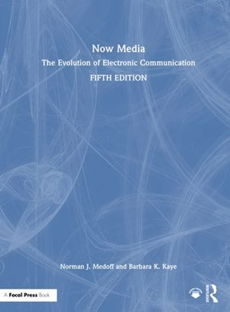 Now Media: The Evolution of Electronic Communication
