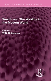 Wealth and the Wealthy Modern World
