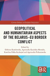 Geopolitical and Humanitarian Aspects of the Belarus-EU Border Conflict