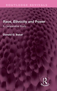 Race, Ethnicity and Power: A Comparative Study