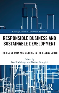 Responsible Business and Sustainable Development: the Use of Data Metrics Global South
