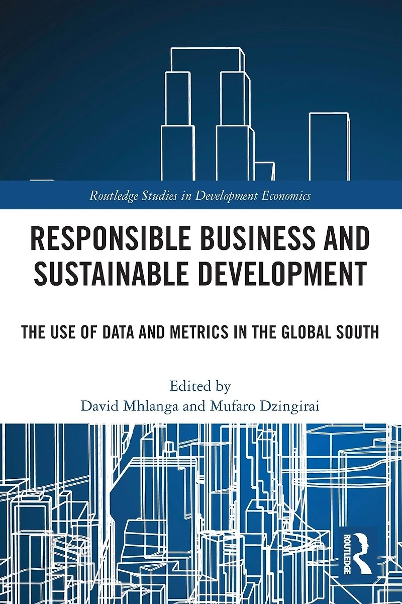 Responsible Business and Sustainable Development: the Use of Data Metrics Global South