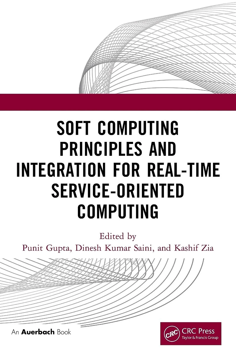 Soft Computing Principles and Integration for Real-Time Service-Oriented