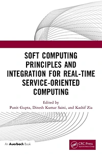 Soft Computing Principles and Integration for Real-Time Service-Oriented
