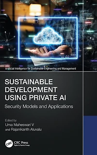 Sustainable Development Using Private AI: Security Models and Applications