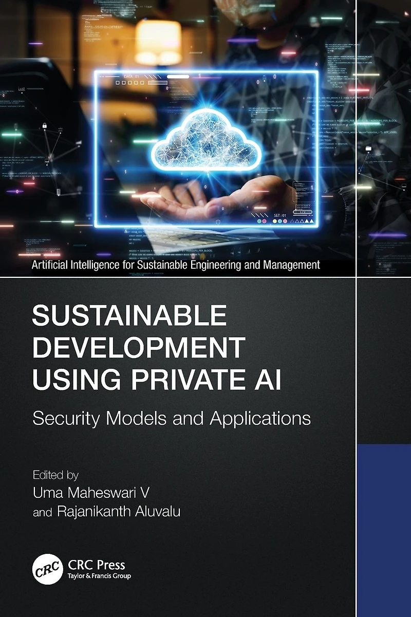 Sustainable Development Using Private AI: Security Models and Applications