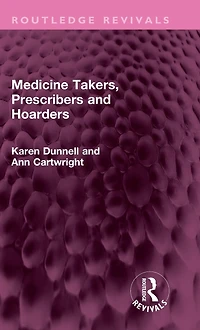 Medicine Takers, Prescribers and Hoarders