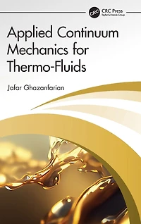 Applied Continuum Mechanics for Thermo-Fluids